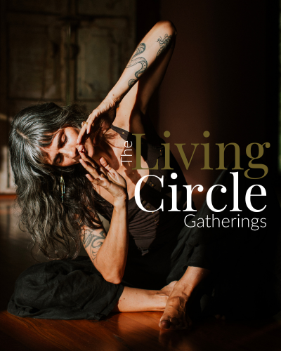 The Living Circle Gatherings